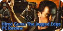 Hired Guns: The Jagged Edge Review